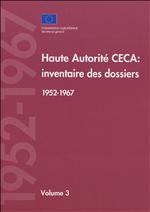 Vol. 3 - Files
											(directorates general for Coal and Steel) (2002) (in French
											only)
