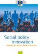 Sozialpolitische Innovation - Die sozialen Bedürfnisse der Bürger im Blickpunkt