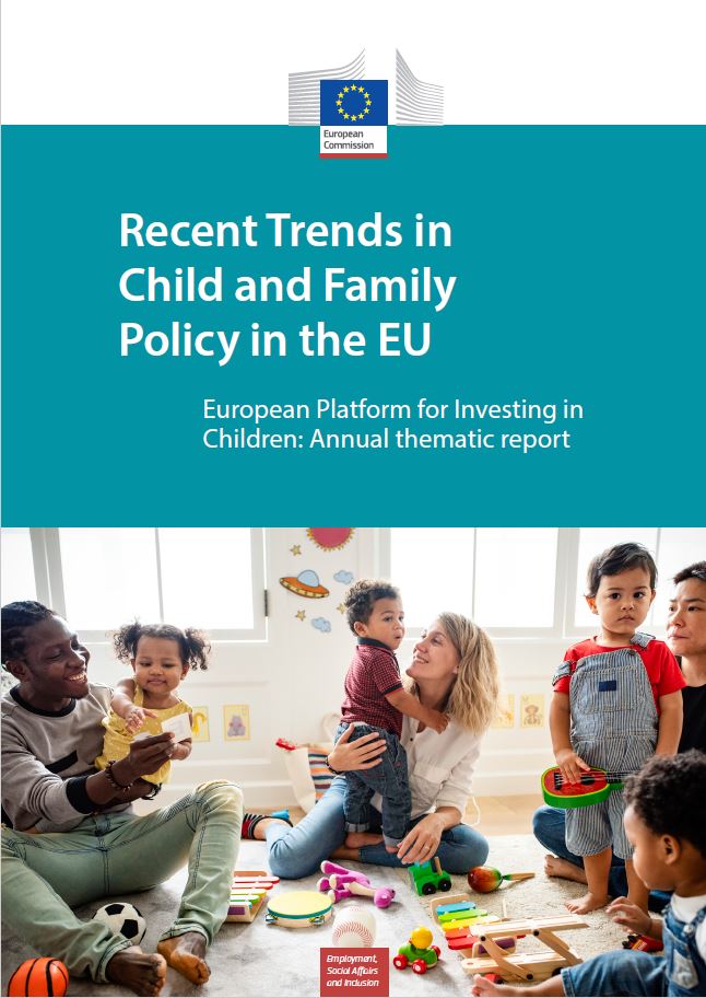 Recent Trends in Child and Family Policy in the EU - European Platform for Investing in Children: Annual thematic report